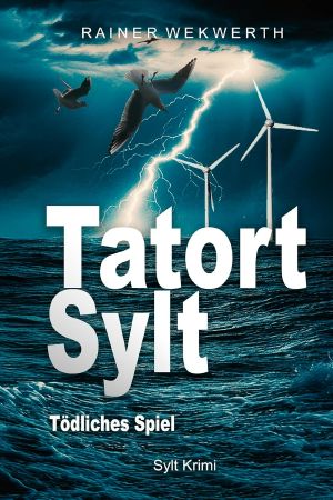 [Tatort Sylt 04] • Tödliches Spiel